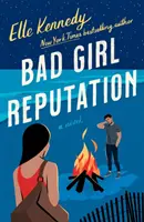 Bad Girl Reputation - eine fesselnde Romanze der zweiten Chance von der TikTok-Sensation (Kennedy Elle (Autorin)) - Bad Girl Reputation - an addictive second chance romance from the TikTok sensation (Kennedy Elle (author))