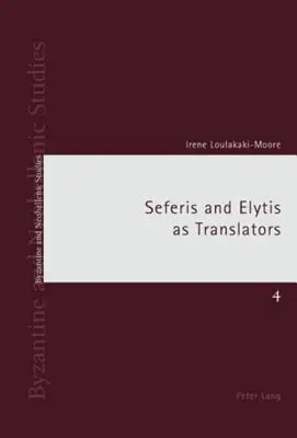 Seferis und Elytis als Übersetzer - Seferis and Elytis as Translators