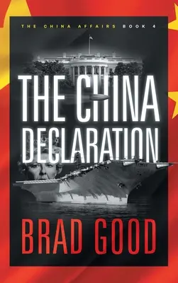 Die China-Erklärung (Buch 4): Die China-Angelegenheit - The China Declaration (Book 4): The China Affairs