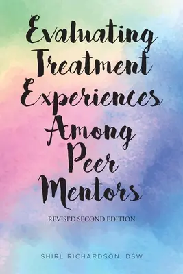 Evaluierung der Behandlungserfahrungen von Peer-Mentoren - Evaluating Treatment Experiences Among Peer Mentors