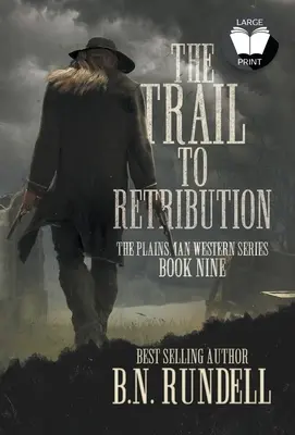 Der Pfad der Vergeltung: Eine klassische Westernserie - The Trail to Retribution: A Classic Western Series