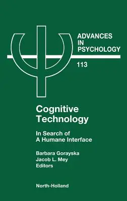 Kognitive Technologie: Auf der Suche nach einer humanen Schnittstelle Band 113 - Cognitive Technology: In Search of a Humane Interface Volume 113