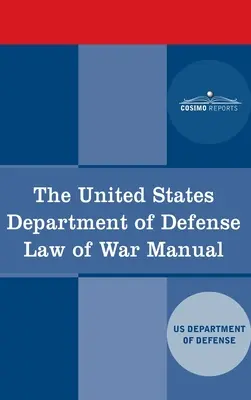 United States Department of Defense Law of War Manual (Handbuch zum Kriegsrecht) - United States Department of Defense Law of War Manual