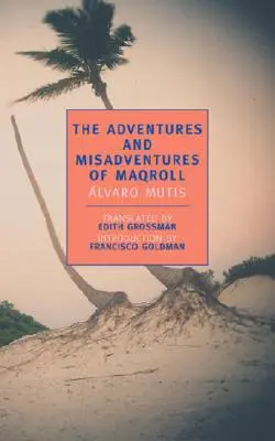 Die Abenteuer und Missgeschicke von Maqroll - The Adventures and Misadventures of Maqroll