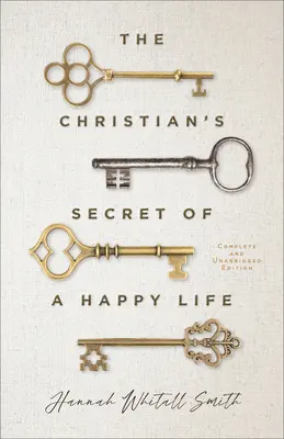 Das christliche Geheimnis eines glücklichen Lebens - The Christian's Secret of a Happy Life