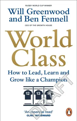 Weltklasse: Wie man wie ein Champion führt, lernt und wächst - World Class: How to Lead, Learn and Grow Like a Champion