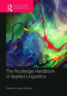 Das Routledge-Handbuch der Angewandten Linguistik - The Routledge Handbook of Applied Linguistics