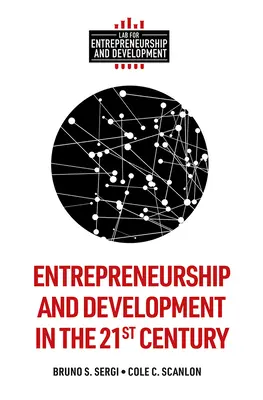 Unternehmertum und Entwicklung im 21. Jahrhundert - Entrepreneurship and Development in the 21st Century