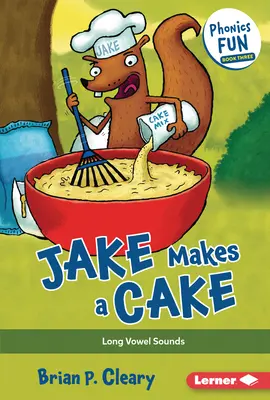 Jake backt einen Kuchen: Lange Vokallaute - Jake Makes a Cake: Long Vowel Sounds