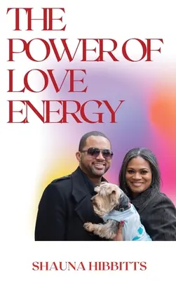 Die Kraft der Liebesenergie - The Power of Love Energy