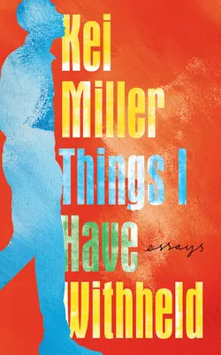 Dinge, die ich vorenthalten habe - Things I Have Withheld