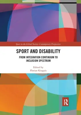 Sport und Behinderung: Vom Integrationskontinuum zum Inklusionsspektrum - Sport and Disability: From Integration Continuum to Inclusion Spectrum