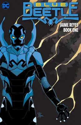 Blauer Käfer: Jaime Reyes Buch Eins - Blue Beetle: Jaime Reyes Book One