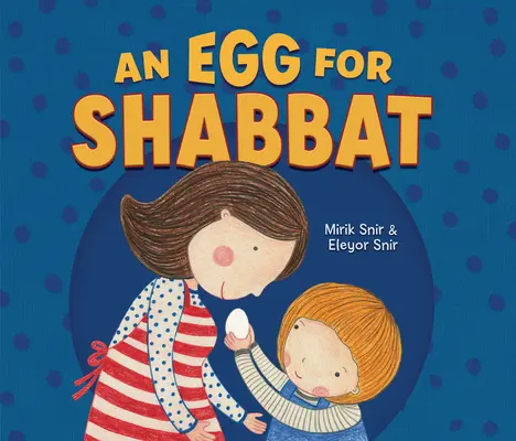 Ein Ei für den Schabbat - An Egg for Shabbat