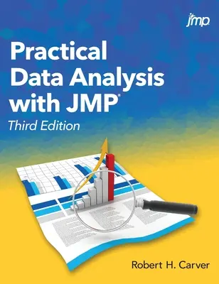 Praktische Datenanalyse mit JMP, Dritte Auflage - Practical Data Analysis with JMP, Third Edition