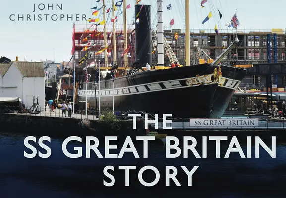 Die Geschichte der SS Great Britain - The SS Great Britain Story