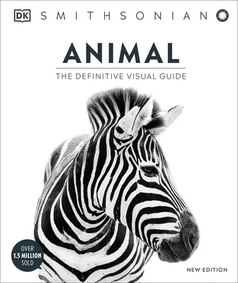 Tiere: Der ultimative visuelle Leitfaden - Animal: The Definitive Visual Guide
