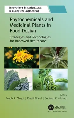 Phytochemikalien und Arzneipflanzen im Lebensmitteldesign: Strategien und Technologien für eine verbesserte Gesundheitsversorgung - Phytochemicals and Medicinal Plants in Food Design: Strategies and Technologies for Improved Healthcare