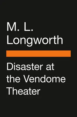 Die Katastrophe im Theater Vendome - Disaster at the Vendome Theater