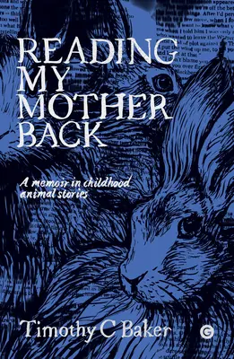 Meine Mutter zurücklesen: Ein Memoir in Tiergeschichten aus der Kindheit - Reading My Mother Back: A Memoir in Childhood Animal Stories