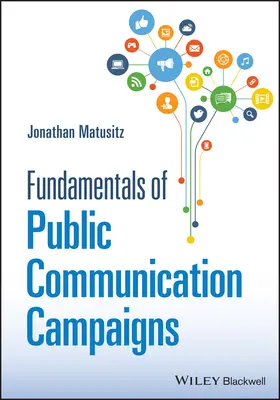 Grundlagen der öffentlichen Kommunikationskampagnen - Fundamentals of Public Communication Campaigns