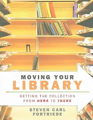 Umzug Ihrer Bibliothek: Wie Sie Ihre Sammlung von hier nach dort bringen - Moving Your Library: Getting the Collection from Here to There