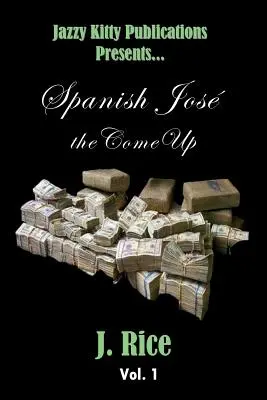 Der spanische Jos: Das Come Up - Spanish Jos: the Come Up