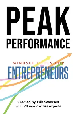 Spitzenleistung: Mindset-Tools für Entrepreneure - Peak Performance: Mindset Tools for Entrepreneurs