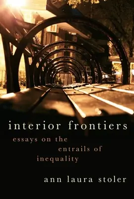 Innere Grenzen: Essays über die Eingeweide der Ungleichheit - Interior Frontiers: Essays on the Entrails of Inequality