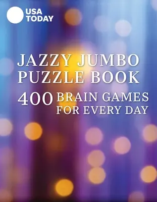 USA Today Jazzy Jumbo Puzzle Buch: 400 Denkspiele für jeden Tag - USA Today Jazzy Jumbo Puzzle Book: 400 Brain Games for Every Day