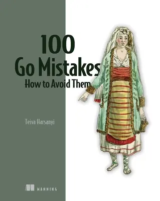 100 Go-Fehler und wie man sie vermeidet - 100 Go Mistakes and How to Avoid Them