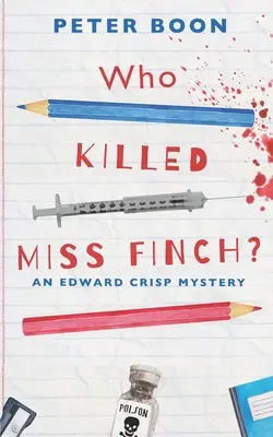 Wer hat Miss Finch umgebracht? Ein skurriler Kriminalroman mit Herz - Who Killed Miss Finch?: A quirky whodunnit with a heart