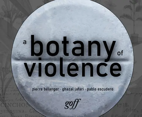 Eine Botanik der Gewalt: 528 Jahre Widerstand und Wiederauferstehung - A Botany of Violence: 528 Years of Resistance & Resurgence