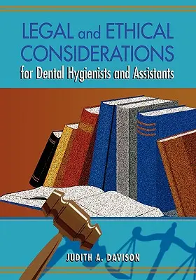 Rechtliche und ethische Überlegungen für Dentalhygieniker und Assistenten - Legal and Ethical Considerations for Dental Hygienists and Assistants