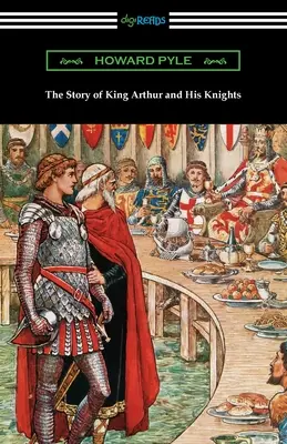 Die Geschichte von König Artus und seinen Rittern - The Story of King Arthur and His Knights
