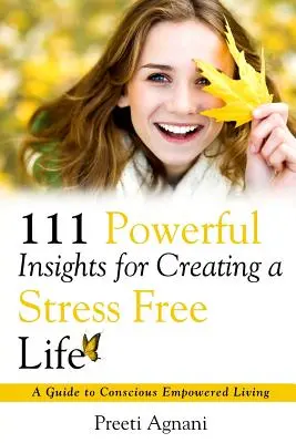 111 kraftvolle Einsichten für ein stressfreies Leben - 111 Powerful Insights for Creating a Stress Free Life
