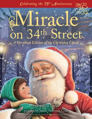 Das Wunder von der 34. Straße: Eine Märchenbuchausgabe des Weihnachtsklassikers - Miracle on 34th Street: A Storybook Edition of the Christmas Classic