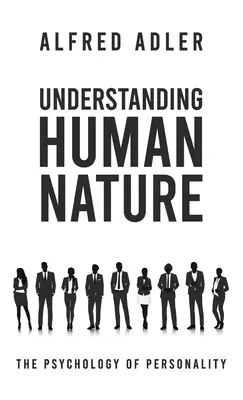 Die Natur des Menschen verstehen Hardcover - Understanding Human Nature Hardcover