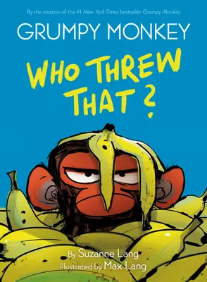 Grumpy Monkey Wer hat das geworfen? Ein Graphic Novel-Kapitel-Buch - Grumpy Monkey Who Threw That?: A Graphic Novel Chapter Book