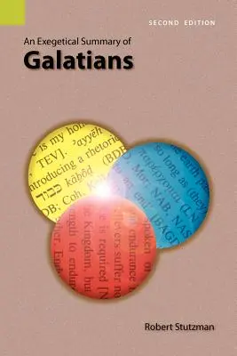 Eine exegetische Zusammenfassung des Galaterbriefes, 2. - An Exegetical Summary of Galatians, 2nd Edition