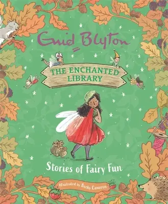 Die verzauberte Bibliothek: Geschichten von feenhaftem Spaß - The Enchanted Library: Stories of Fairy Fun