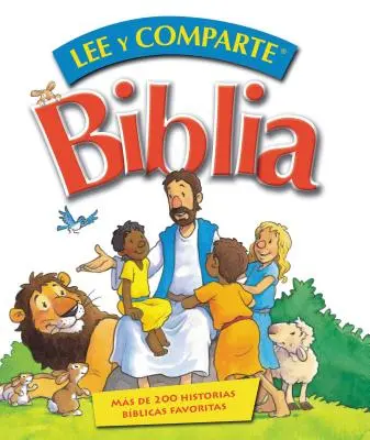 Biblia Lee Y Comparte: Ms de 200 Historias Bblicas Favoritas = Bibel lesen und teilen - Biblia Lee Y Comparte: Ms de 200 Historias Bblicas Favoritas = Read and Share Bible