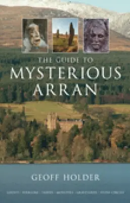 Der Führer zum geheimnisvollen Arran - The Guide to Mysterious Arran