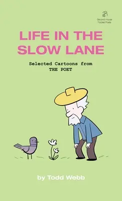 Das Leben auf der Kriechspur: Ausgewählte Cartoons aus THE POET - Band 10 - Life In The Slow Lane: Selected Cartoons from THE POET - Volume 10