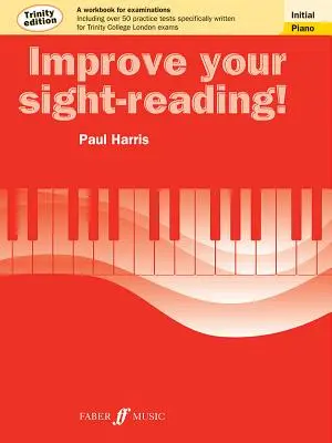 Verbessern Sie Ihr Sight-Reading! Trinity Piano, Initial: A Workbook for Examinations - Improve Your Sight-Reading! Trinity Piano, Initial: A Workbook for Examinations