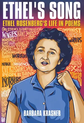 Ethels Lied: Ethel Rosenbergs Leben in Gedichten - Ethel's Song: Ethel Rosenberg's Life in Poems