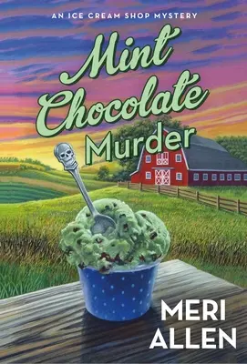 Minzschokoladen-Mord: Ein Eisdielen-Krimi - Mint Chocolate Murder: An Ice Cream Shop Mystery