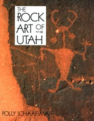 Felskunst von Utah - Rock Art of Utah