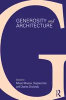 Großzügigkeit und Architektur - Generosity and Architecture