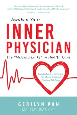 Wecken Sie Ihren inneren PHYSIKER: Die fehlenden Glieder der Gesundheitsversorgung - Awaken Your INNER PHYSICIAN: the Missing Links in Health Care